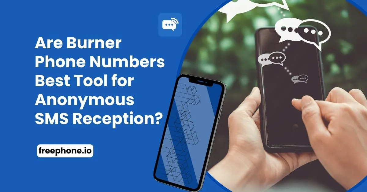 Burner Phone Numbers Best Tool for Anonymous SMS Reception Feature Image